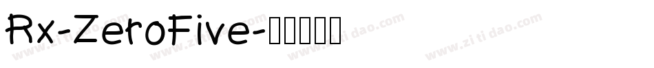 Rx-ZeroFive字体转换