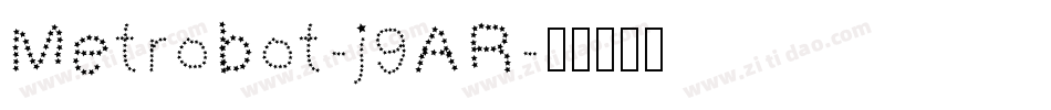 Metrobot-j9AR字体转换