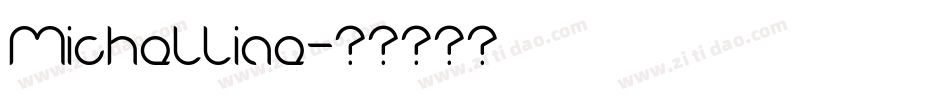 Michelline字体转换