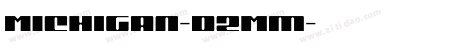 Michigan-D2Mm字体转换