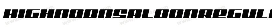 HighnoonSaloonRegular-8XeJ字体转换