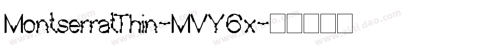 MontserratThin-MVY6x字体转换