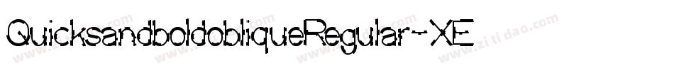 QuicksandboldobliqueRegular-XE3o字体转换