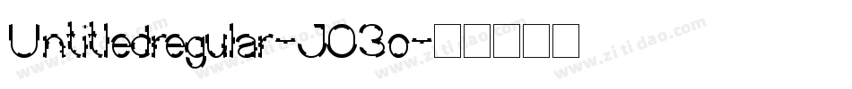 Untitledregular-JO3o字体转换 Untitledregular-JO3o字体转换