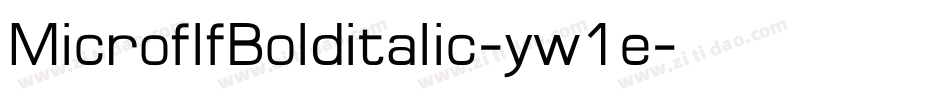 MicroflfBolditalic-yw1e字体转换 MicroflfBolditalic-yw1e字体转换