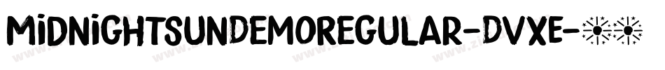 MidnightSunDemoRegular-DvxE字体转换 MidnightSunDemoRegular-DvxE字体转换