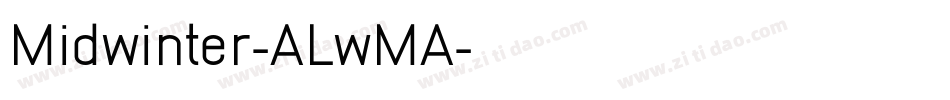 Midwinter-ALwMA字体转换