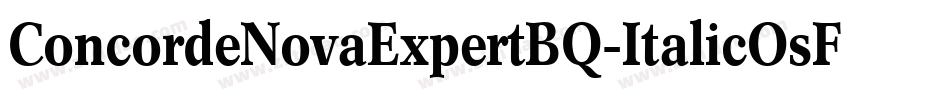 ConcordeNovaExpertBQ-ItalicOsF字体转换