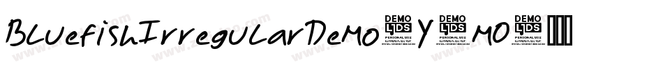 BluefishIrregularDemo-Y8mO字体转换 BluefishIrregularDemo-Y8mO字体转换