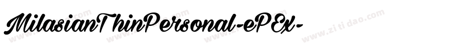 MilasianThinPersonal-ePEx字体转换