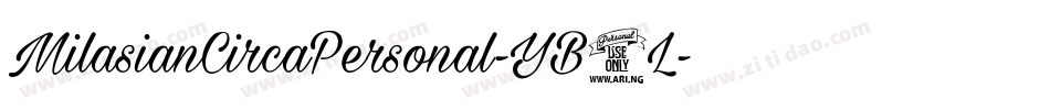 MilasianCircaPersonal-YB1L字体转换 MilasianCircaPersonal-YB1L字体转换