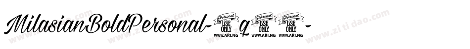 MilasianBoldPersonal-4q99字体转换