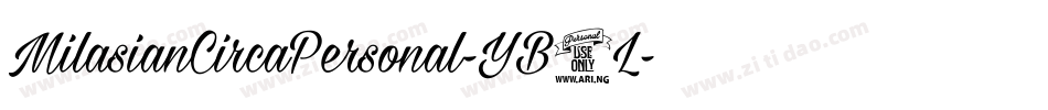 MilasianCircaPersonal-YB1L字体转换 MilasianCircaPersonal-YB1L字体转换