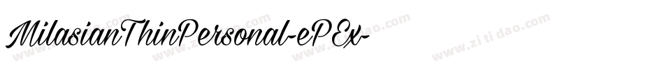 MilasianThinPersonal-ePEx字体转换