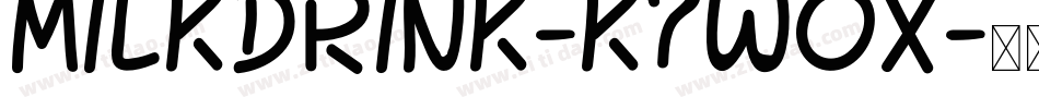 MilkDrink-K7WOX字体转换