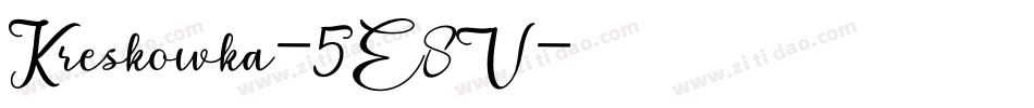 Kreskowka-5E8V字体转换