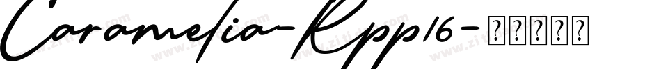 Caramelia-Rpp16字体转换