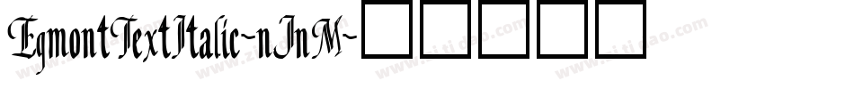 EgmontTextItalic-nJnM字体转换