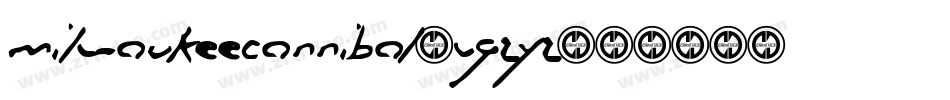 MilwaukeeCannibal-VGzYZ字体转换