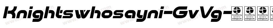 Knightswhosayni-GvVg字体转换
