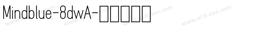 Mindblue-8dwA字体转换