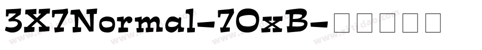 3X7Normal-7OxB字体转换