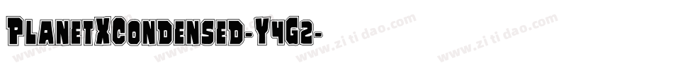 PlanetXCondensed-Y4G2字体转换