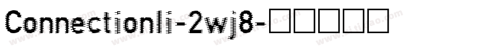 ConnectionIi-2wj8字体转换