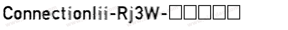 ConnectionIii-Rj3W字体转换
