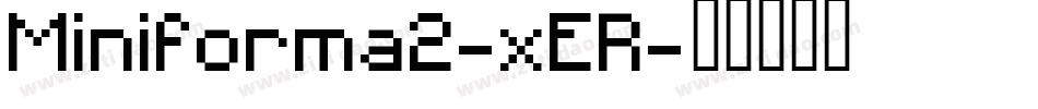 Miniforma2-xER字体转换