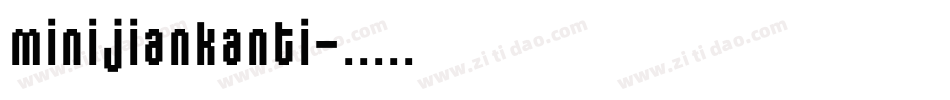 minijiankanti字体转换