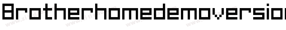 Brotherhomedemoversion-1GGmZ字体转换