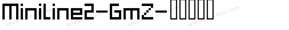 Miniline2-GmZ字体转换