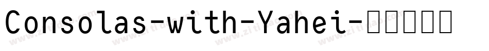 Consolas-with-Yahei字体转换