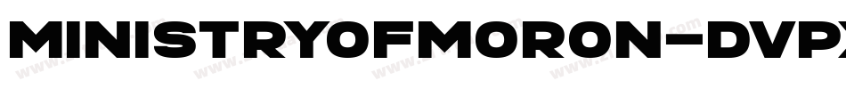 MinistryOfMoron-Dvpx字体转换