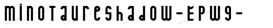 MinotaureShadow-EPw9字体转换