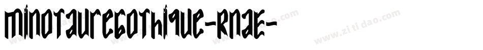 MinotaureGothique-RnaE字体转换