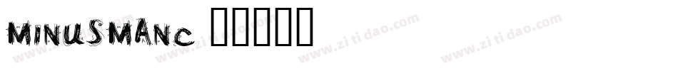MinusmanC字体转换