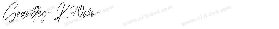 Grandes-K70wo字体转换 Grandes-K70wo字体转换