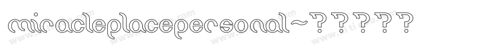 miracleplacepersonal字体转换