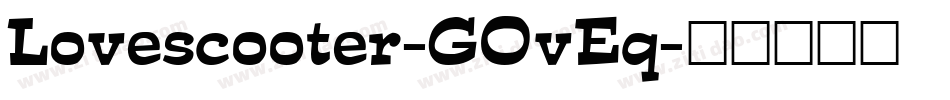Lovescooter-GOvEq字体转换