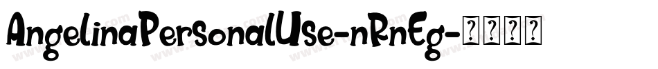 AngelinaPersonalUse-nRnEg字体转换