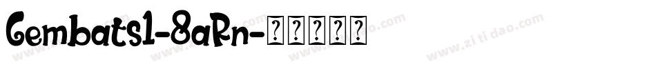 Gembats1-8aRn字体转换