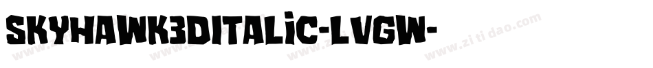 Skyhawk3DItalic-lvGw字体转换 Skyhawk3DItalic-lvGw字体转换