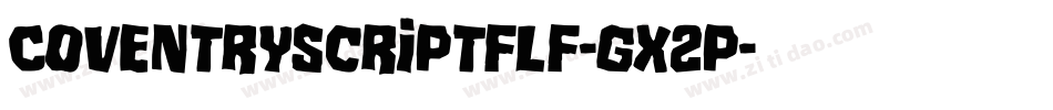 Coventryscriptflf-gx2p字体转换 Coventryscriptflf-gx2p字体转换