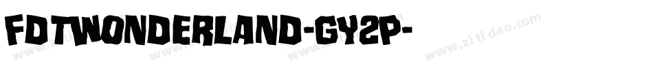 FdtWonderland-GY2P字体转换