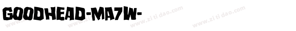 GoodHead-MA7w字体转换