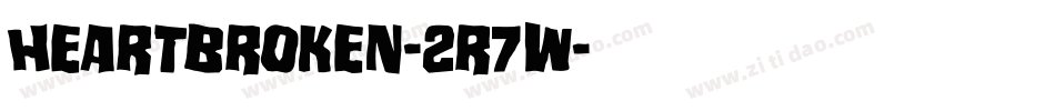 Heartbroken-2r7w字体转换 Heartbroken-2r7w字体转换
