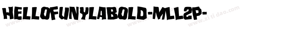 HelloFunylaBold-mLL2P字体转换
