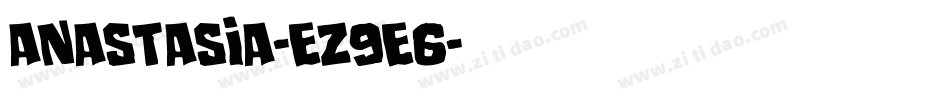 Anastasia-eZ9e6字体转换